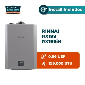 RINNAI Condensing Tankless Water Heater RX199 RX199iN features 0.96 UEF with 199k BTU